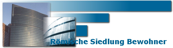 R�mische Siedlung Bewohner